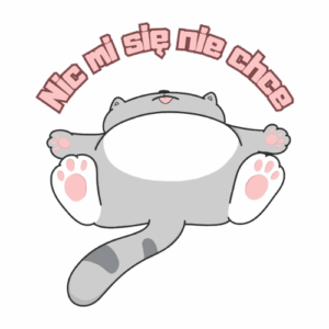 Naklejka "Nic mi się nie chce"